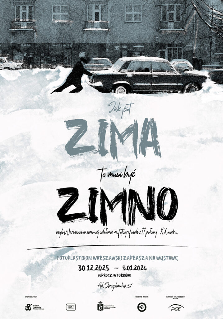 Exhibition poster about winter in Warsaw, featuring an archival photograph of a snow-covered car and a person clearing the street.