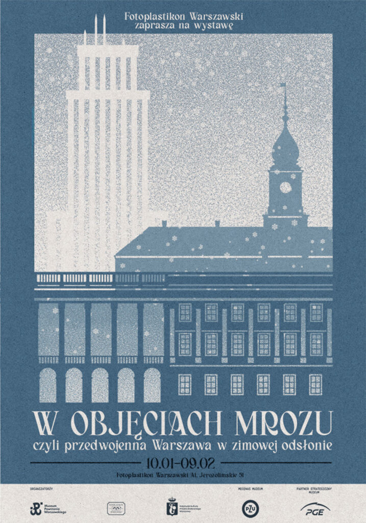 Exhibition poster for “W objęciach mrozu”, featuring a winter panorama of pre-war Warsaw with the Saxon Palace and the Royal Castle tower against falling snow.